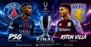 Prediksi PSG vs Aston Villa 13 Agustus 2026