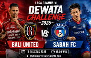 Prediksi Bali United vs Sabah 13 Agustus 2026