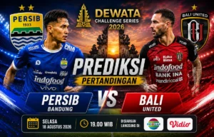 Prediksi Persib Bandung vs Bali United 18 Agustus 2026